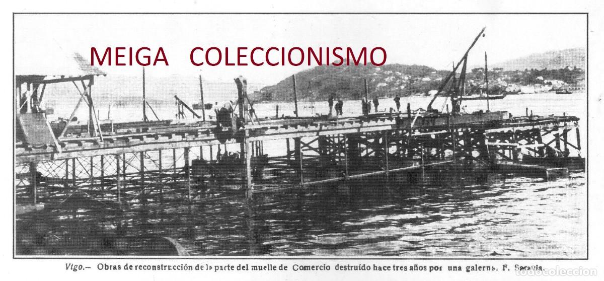 Paper Collecting Others: �Q428 - [A&Ntilde;O 1924]. VIGO. OBRAS DE CONSTRUCCION DEL MUELLE DEL COMERCIO. GALICIA. [LEER DESCRIP].