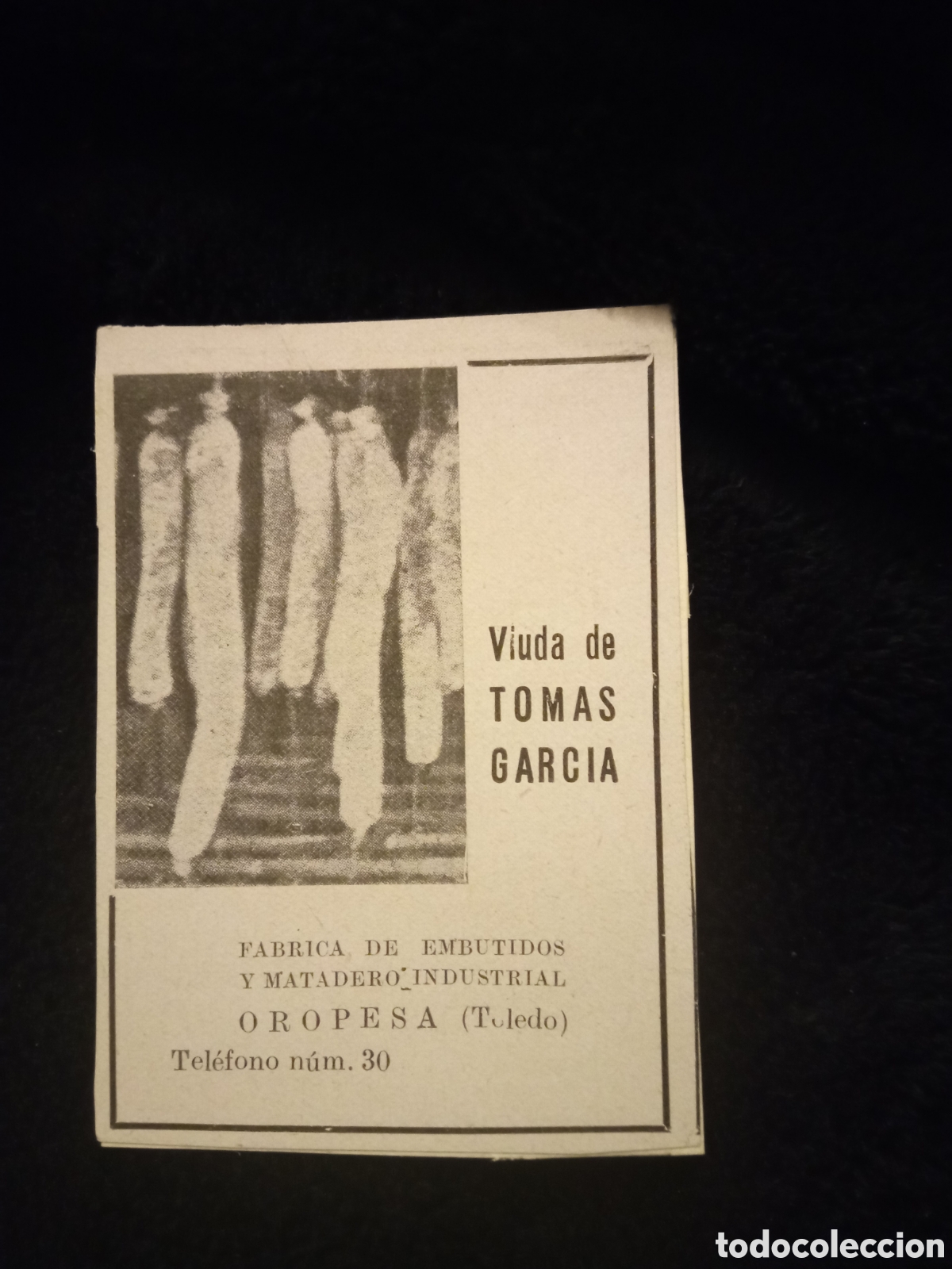 Otros art&iacute;culos de coleccionismo en papel: Ant. recorte publicidad, Viuda de Tom&aacute;s Garc&iacute;a, Fabrica de Embutidos, Oropesa (Toledo) mide 87x62mm