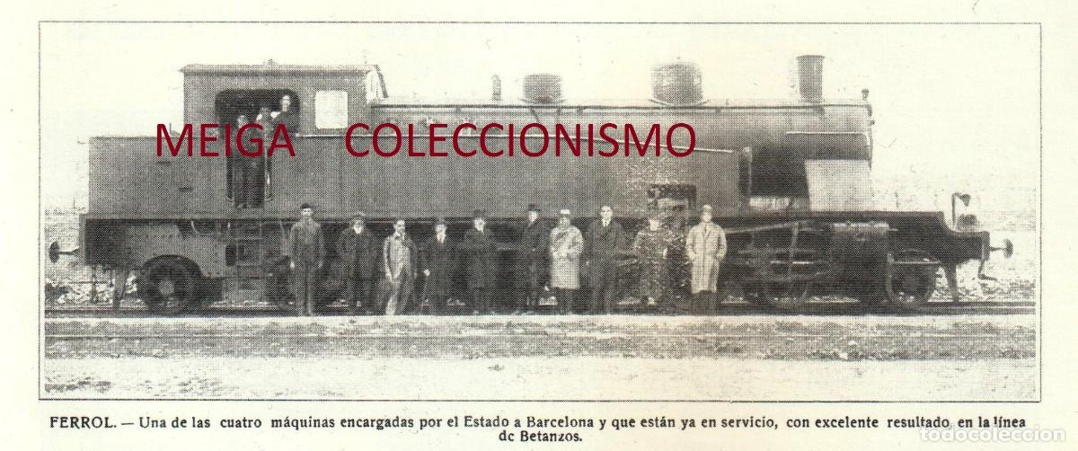 Altri oggetti di carta: �Q568 - [A&Ntilde;O 1921]. FERROL. LOCOMOTORA. FERROCARRIL. LINEA DE BETANZOS. [LEER DESCRIPCION].
