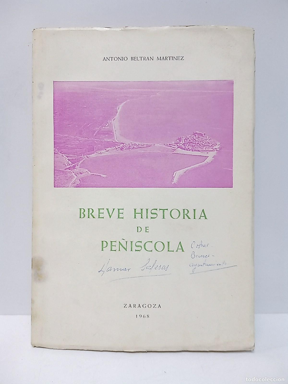 Otros Art&iacute;culos de Coleccionismo en Papel: BELTRAN MARTINEZ, Antonio - Breve Historia de Pe&ntilde;&iacute;scola