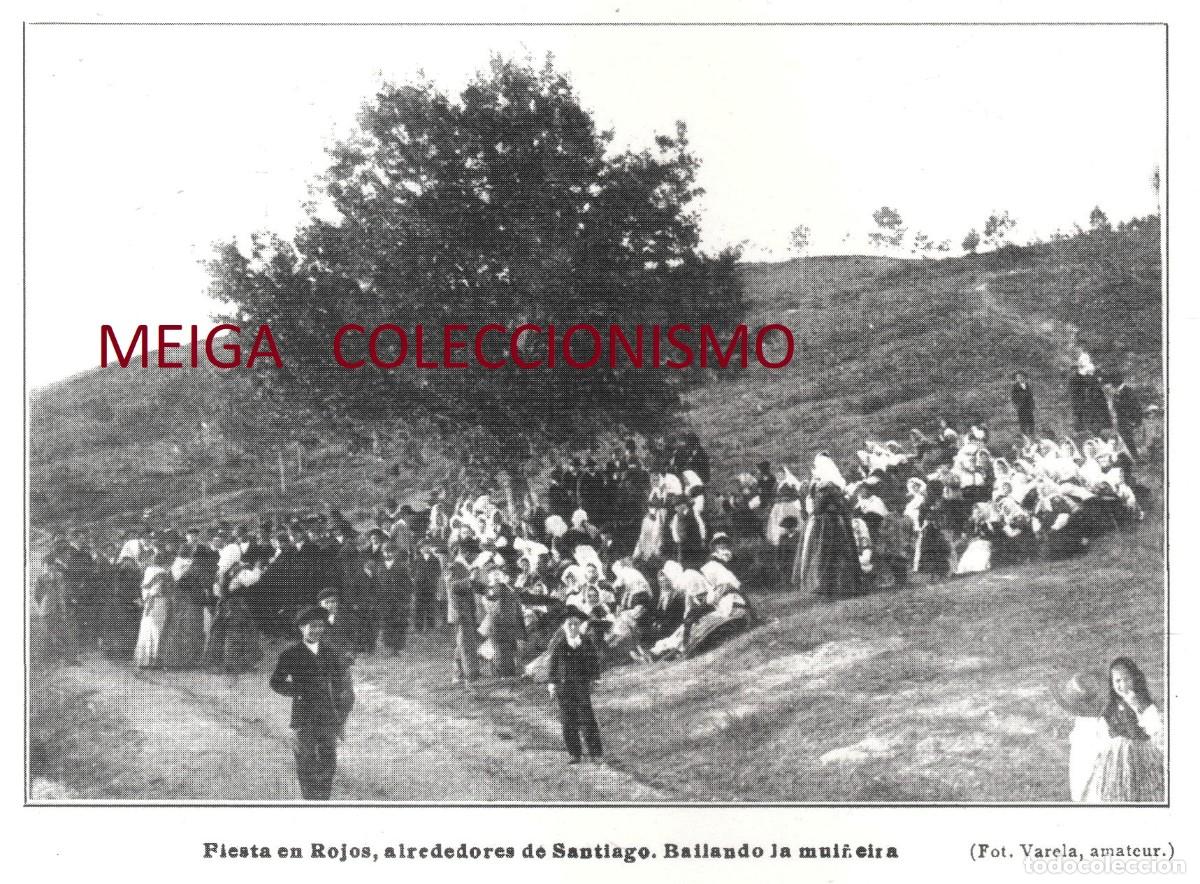 Sammelleidenschaft Andere Papierartikel: �Q693 - [A&Ntilde;O 1911]. GALICIA. BAILANDO LA MU&Ntilde;EIRA Y LA CHARANGA. [LEER DESCRIPCION].