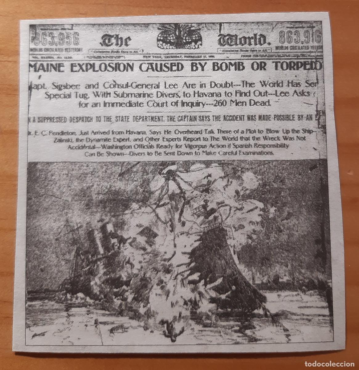 Altri oggetti di carta: RECORTE DE REVISTA - REPRODUCCI&Oacute;N THE WORLD-MAINE EXPLOSION CAUSED BY BOMB OR... - PERFECTO ESTADO