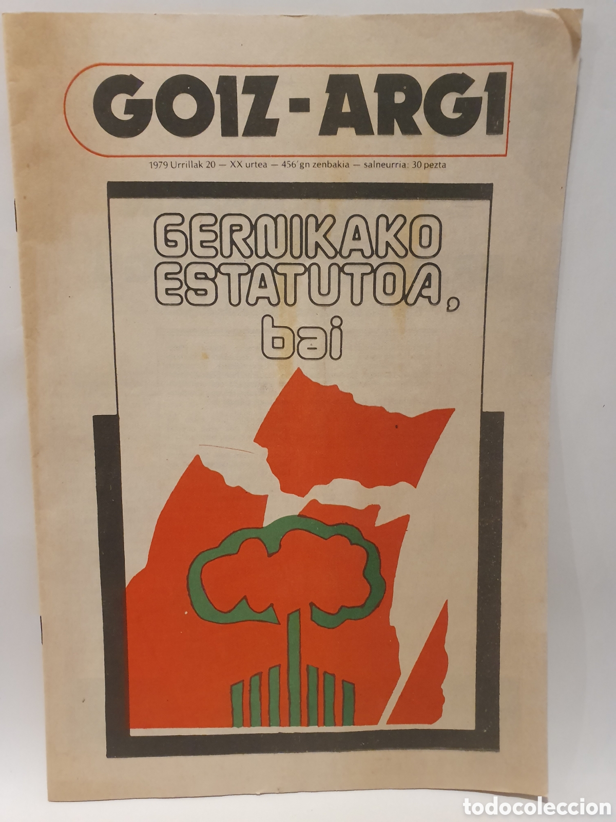 Sammelleidenschaft Andere Papierartikel: GOIZ-ARGI. GERNIKAKO ESTATUTOA BAI. PROPAGANDA ELECTORAL ABERTZALE A&Ntilde;OS 70.