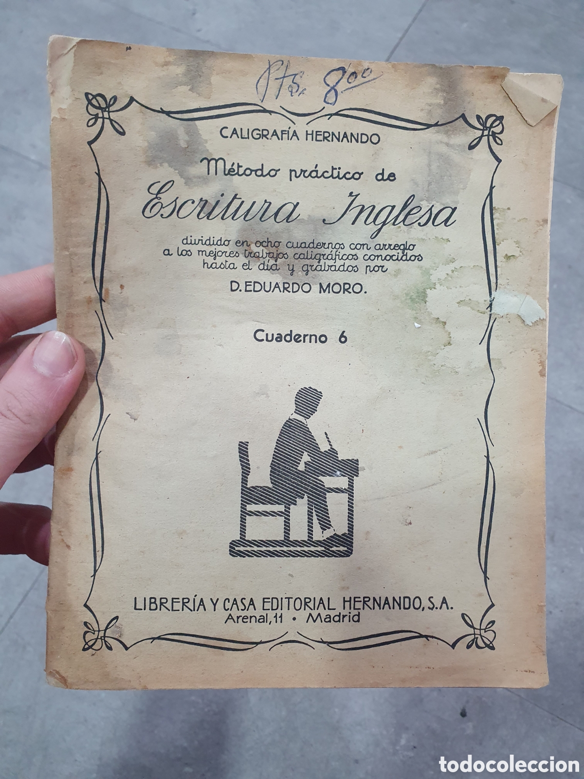Otros Art&iacute;culos de Coleccionismo en Papel: M&eacute;todo Pr&aacute;ctico de escritura inglesa. Eduardo Moro. Cuaderno 6. (L98)