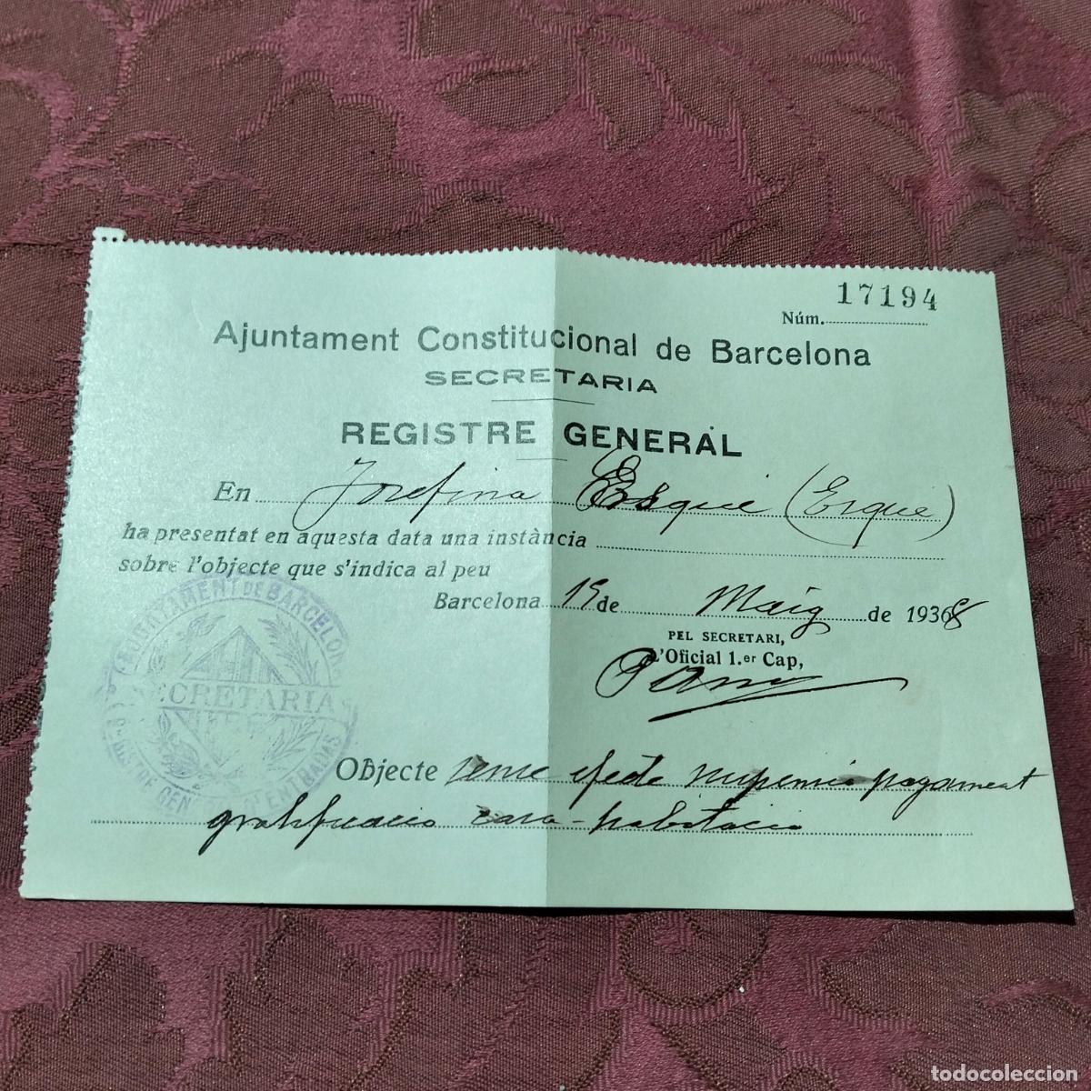 Sammelleidenschaft Andere Papierartikel: Ajuntament constitucional de Barcelona secretaria registre general instancia 1938 a&ntilde;os 30