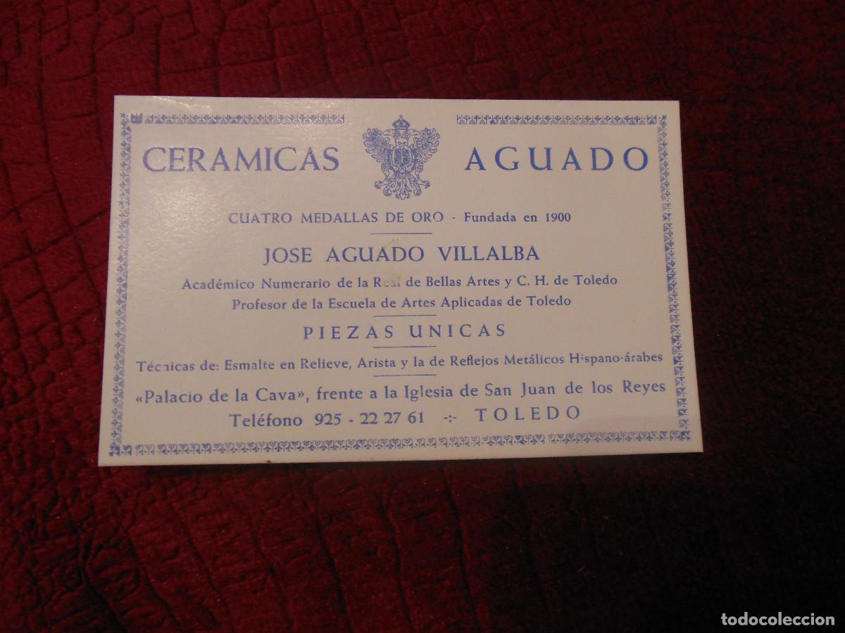 Otros art&iacute;culos de coleccionismo en papel: TARJETA DE COMERCIO CER&Aacute;MICAS AGUADO TOLEDO FUNDADA EN 1900 JOSE AGUADO VILLALBA