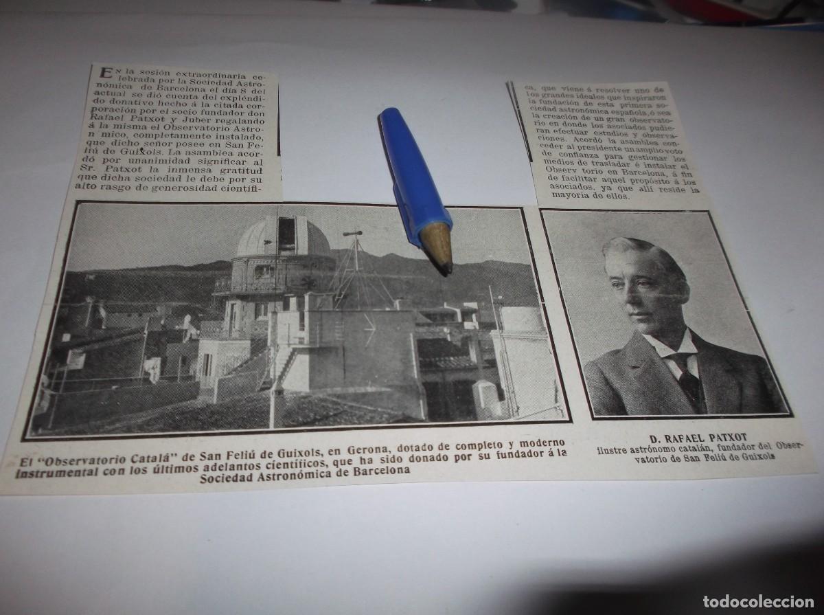 Otros Art&iacute;culos de Coleccionismo en Papel: RECORTE A&Ntilde;O 1911-SAN FELI&Uacute; D GUIXOLS(GERONA)EL OBSERVATORIO CATAL&Aacute;,DONADO POR RAFAEL PATXOT Y JUBER