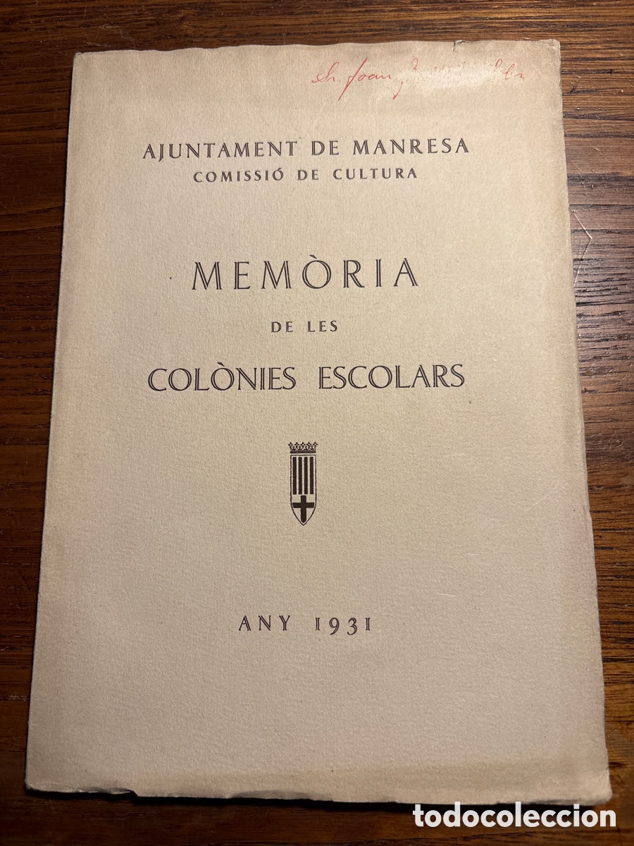 Otros Art&iacute;culos de Coleccionismo en Papel: LIBRO AJUNTAMENT DW MANRESA MEMORIA DE LES COL&Ograve;NIES ESCOLARS ANY 1931