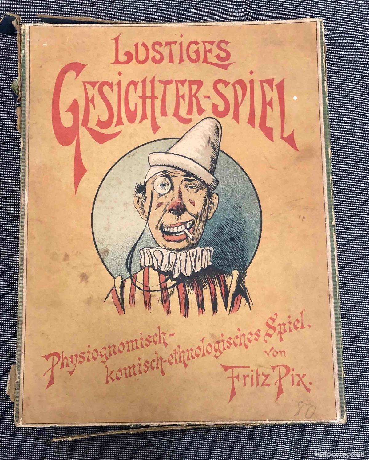 Sammelleidenschaft Andere Papierartikel: CURIOSO JUEGO FISIONOMICO-COMICO-ETCNOLOGICO. LUSTIGES GESICHTER-SPIEL VON FRITZ PIX C.1910 MUY RARO