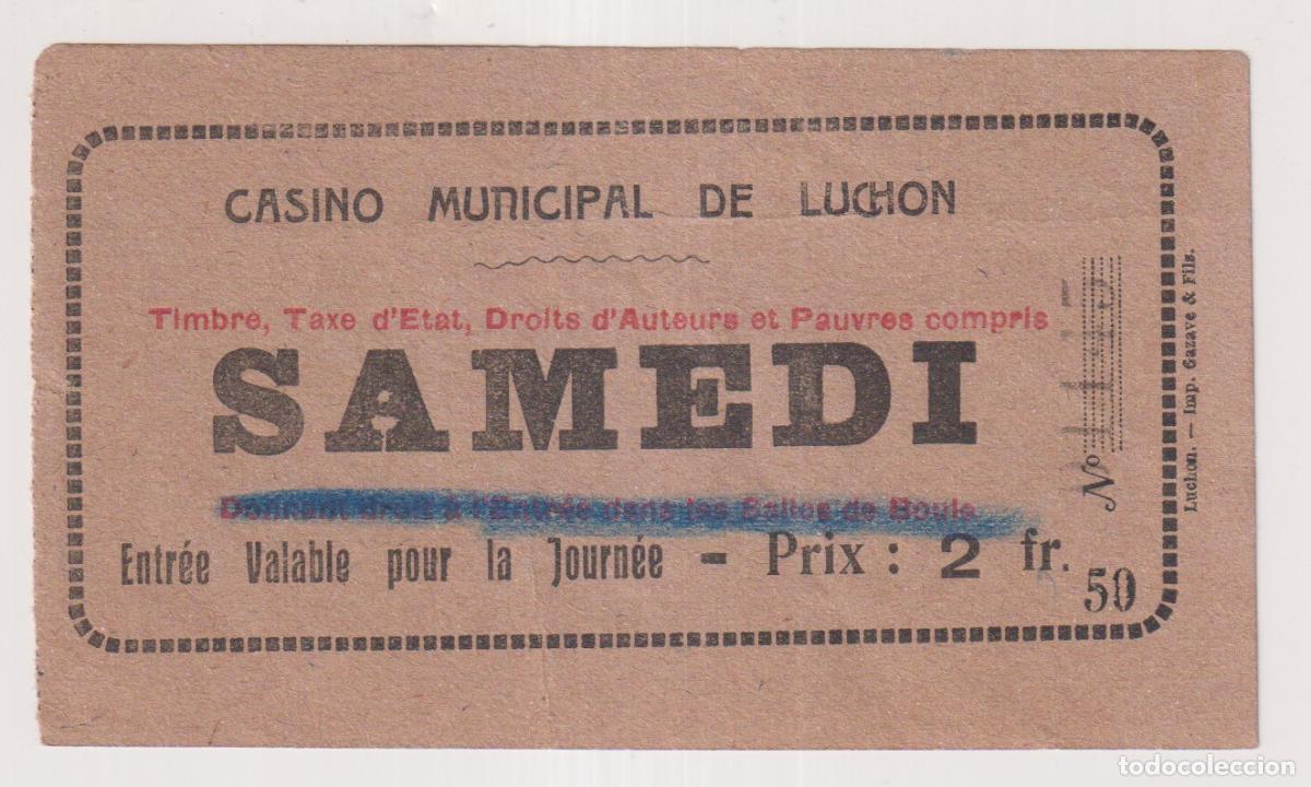 Sammelleidenschaft Andere Papierartikel: Entrada al Casino Municipal de Luchon