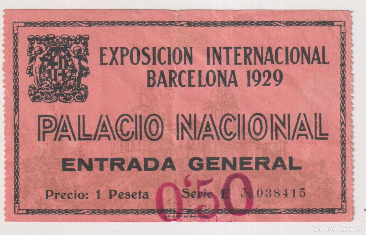 Sammelleidenschaft Andere Papierartikel: Entrada. Exposici&oacute;n Internacional de Barcelona 1929. Palacio Nacional. Entrada general