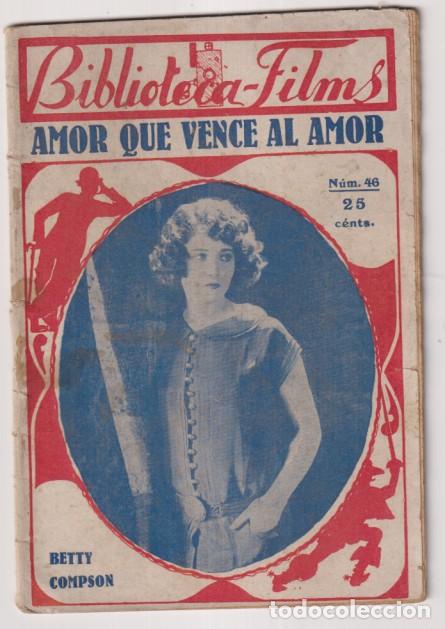 Otros Art&iacute;culos de Coleccionismo en Papel: Amor que vence al amor. Biblioteca Films n&ordm; 46. con Betty Compson. 32 p&aacute;ginas con fotos de la pel&iacute;cu