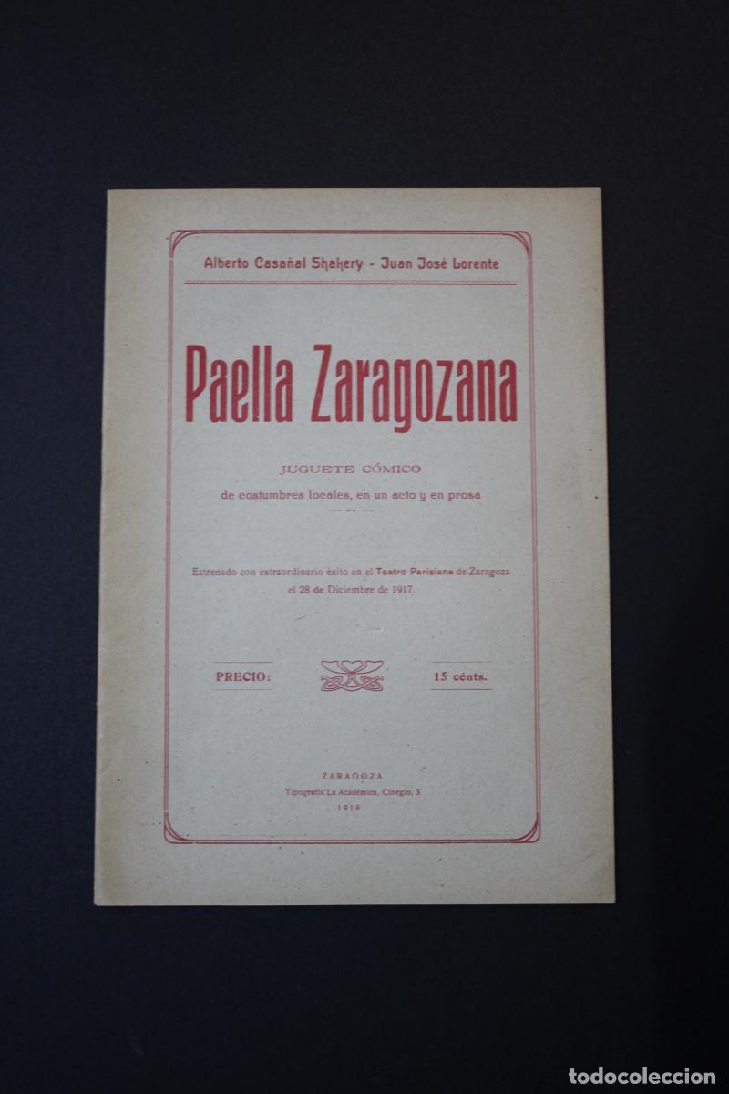 Paper Collecting Others: Paella Zaragozana. Juguete c&oacute;mico de costumbres locales, en un acto y en prosa. - Casa&ntilde;al Shakery, A
