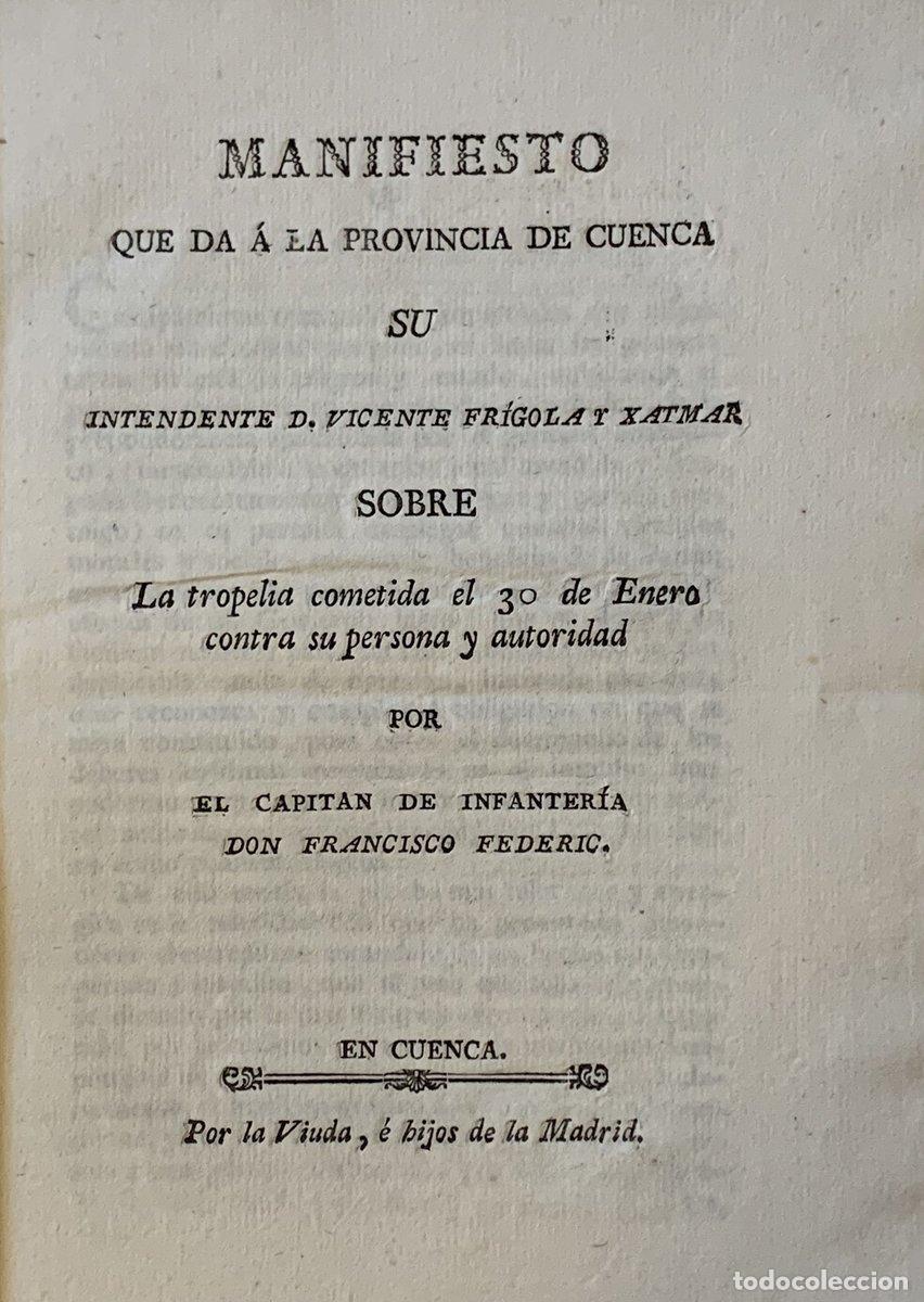 Paper Collecting Others: 1813) Manifiesto que da a la provincia de Cuenca su Intendente D. Vicente Fr&iacute;gola y Xatmar sobre la
