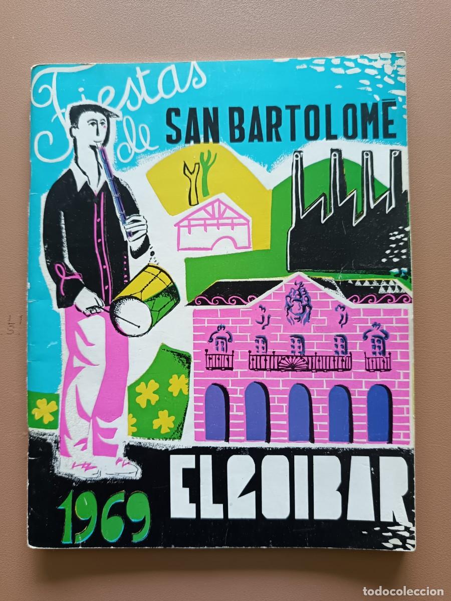 Sammelleidenschaft Andere Papierartikel: FIESTAS DE SAN BARTOLOM&Eacute;. EL GOIBAR- 1969