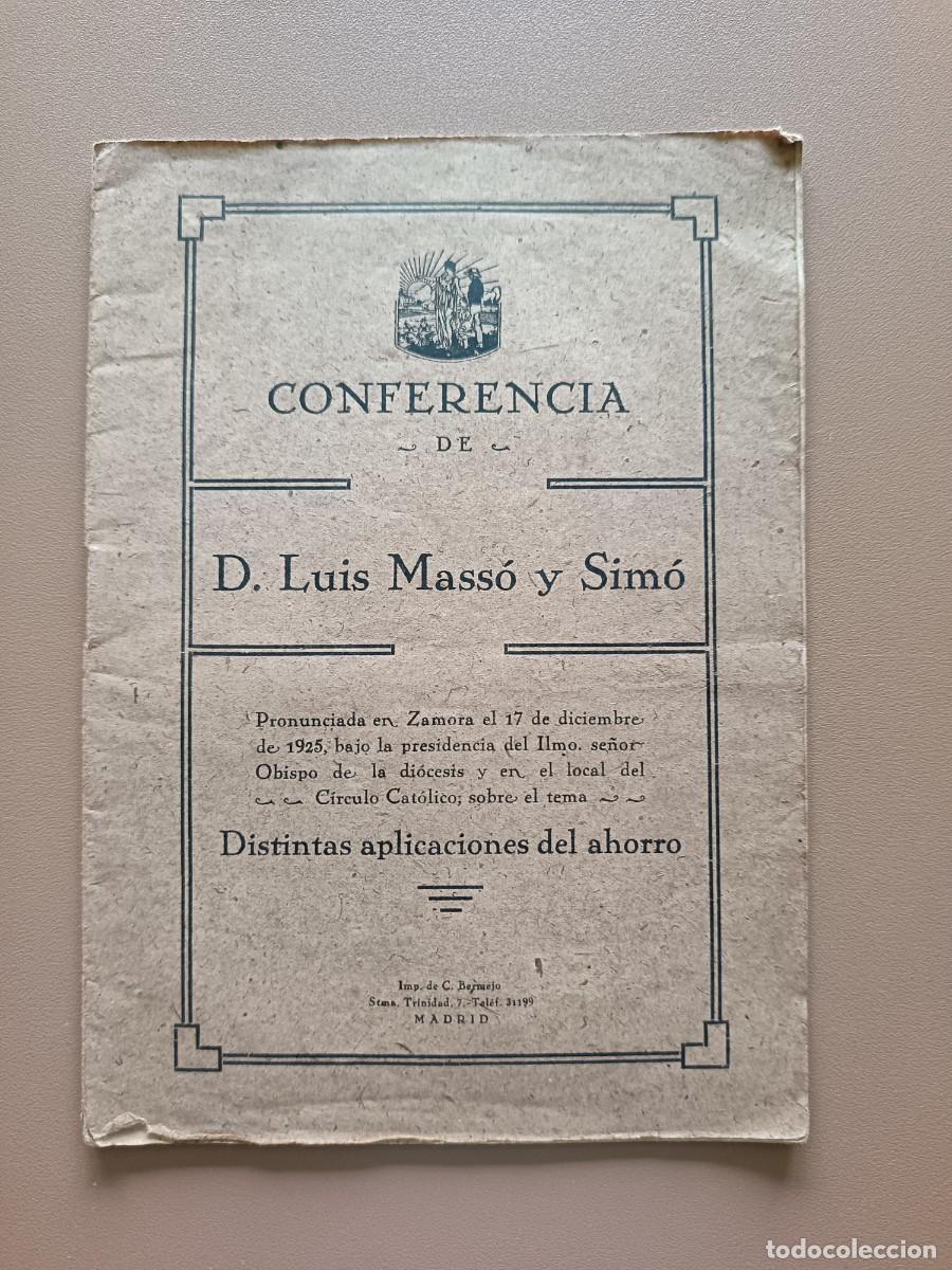 Collectionnisme Papier divers: CONFERENCIA DE D. LUISMASSO Y SIM&Oacute;: DISTINTAS APLICACIONES DEL AHORRO- 1925