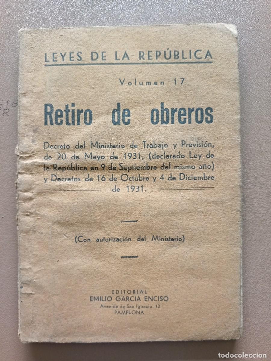 Paper Collecting Others: LEYES DE LA REP&Uacute;BLICA. RETIRO DE LOS OBREROS- 1931