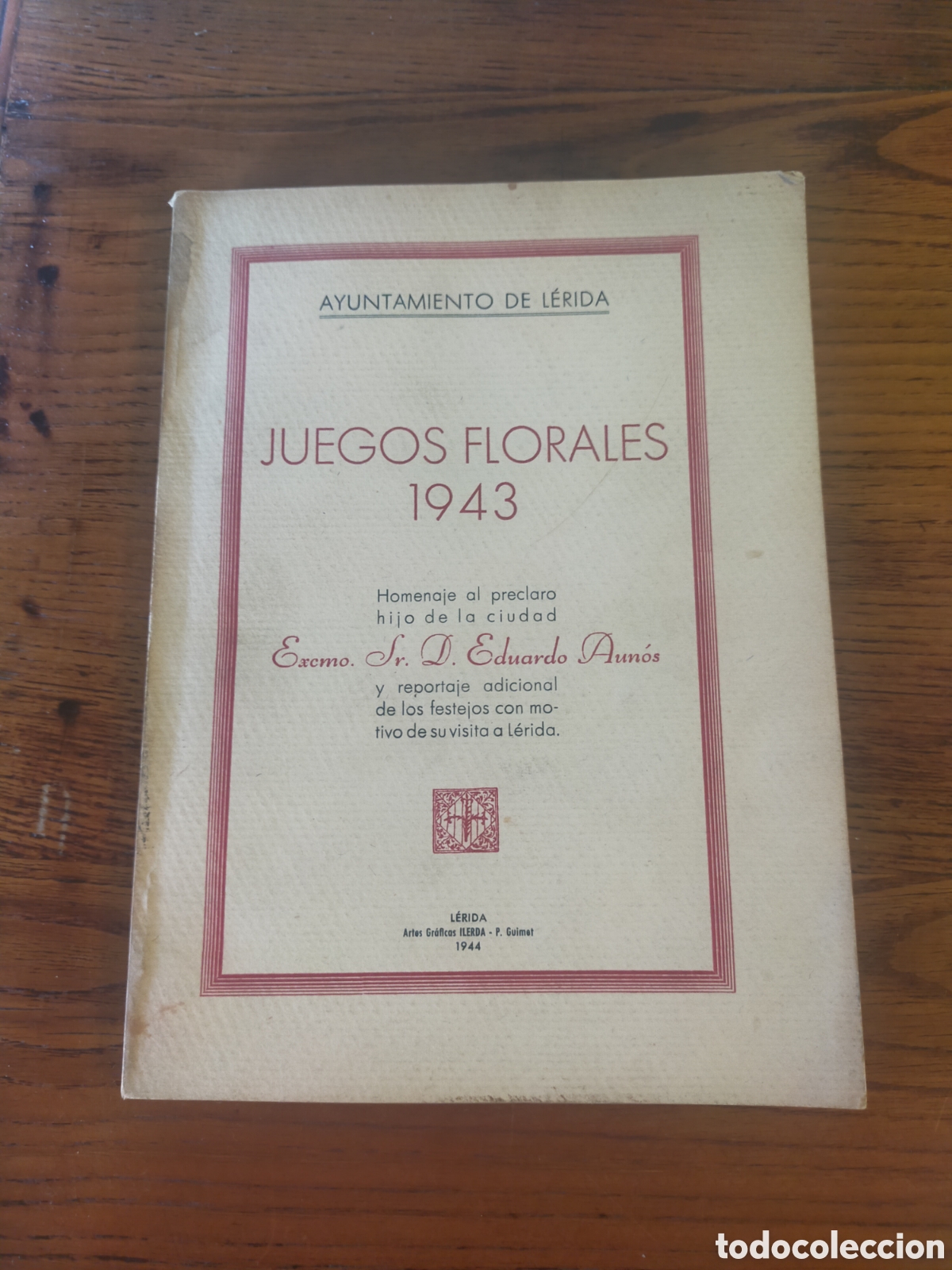 Collectionnisme Papier divers: JUEGOS FLORALES 1943 AYUNTAMIENTO DE L&Eacute;RIDA