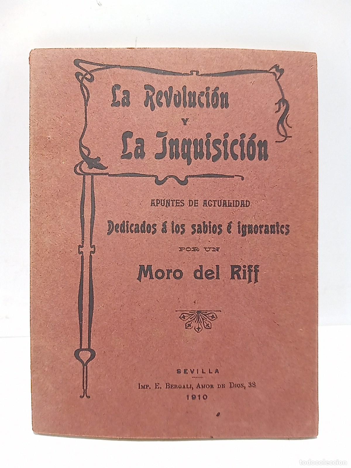 Otros art&iacute;culos de coleccionismo en papel: MORO DEL RIFF - La revoluci&oacute;n y la inquisici&oacute;n: apuntes de actualidad dedicados a los sabios &eacute; ignor