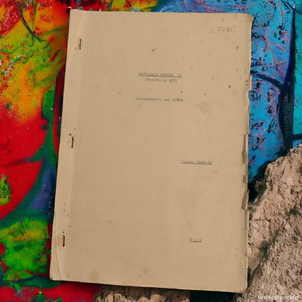 Otros Art&iacute;culos de Coleccionismo en Papel: Raro Fasc&iacute;culo M&eacute;dico Original &ndash; Patolog&iacute;a M&eacute;dica II, Curso 1968-69 (Enfermedades Del Ri&ntilde;&oacute;n)