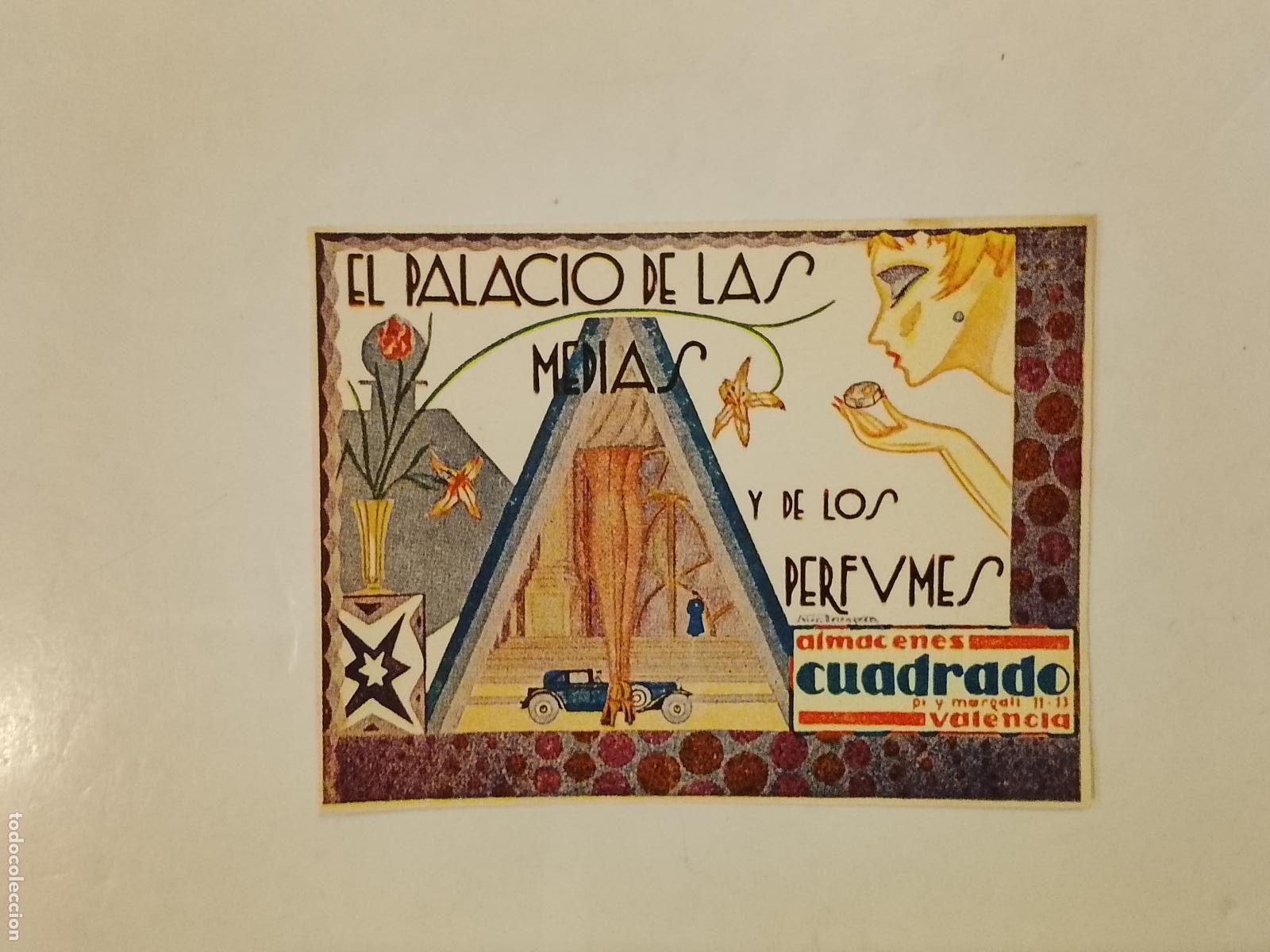 Otros Art&iacute;culos de Coleccionismo en Papel: VALENCIA - ALMACENES EL CUADRADO - EL PALACIO DE LAS MEDIAS Y DE LOS PERFUMES - PUBLICIDAD-(115.321)