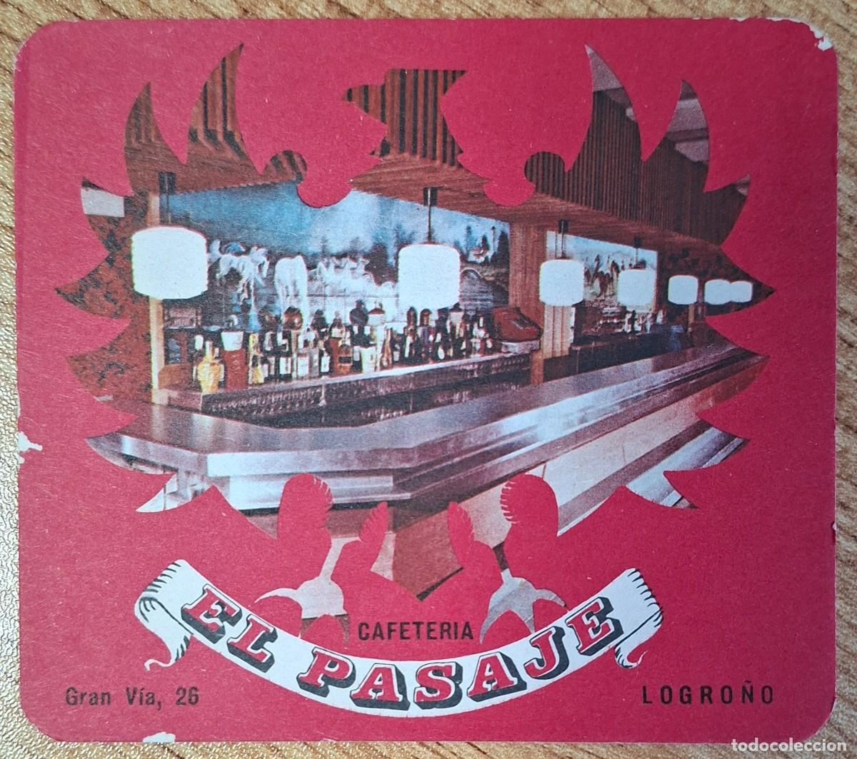 Otros Art&iacute;culos de Coleccionismo en Papel: Posavasos Cafeter&iacute;a El Pasaje - Logro&ntilde;o (La Rioja)