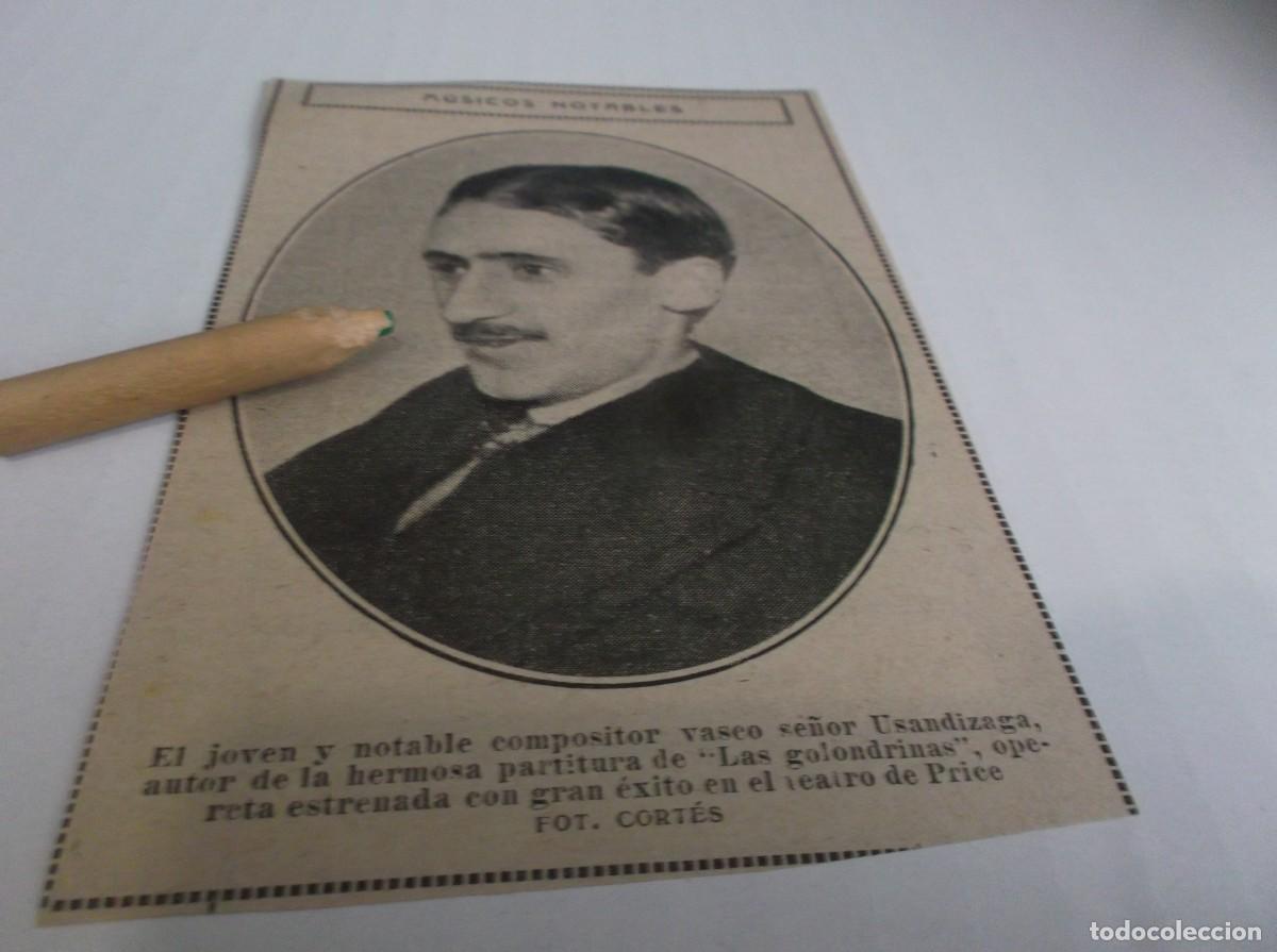 Otros Art&iacute;culos de Coleccionismo en Papel: RECORTE A&Ntilde;O 1929(MADRID)EL COMPOSITOR VASCO Sr.USANDIZAGA,ESTRENA OPERETA CON &Eacute;XITO EN TEATRO PRICE