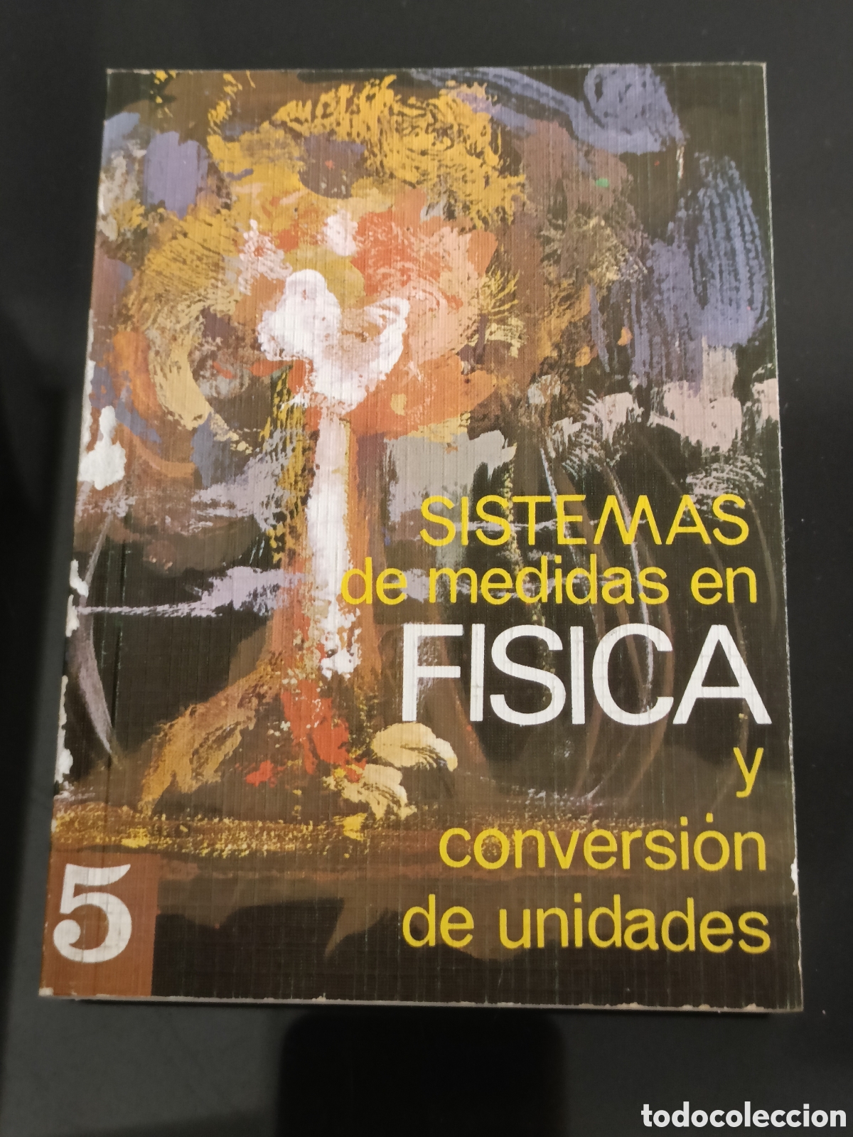 Otros Art&iacute;culos de Coleccionismo en Papel: Libro 1986 Sistemas de medidas en F&iacute;sica y conversi&oacute;n de unidades