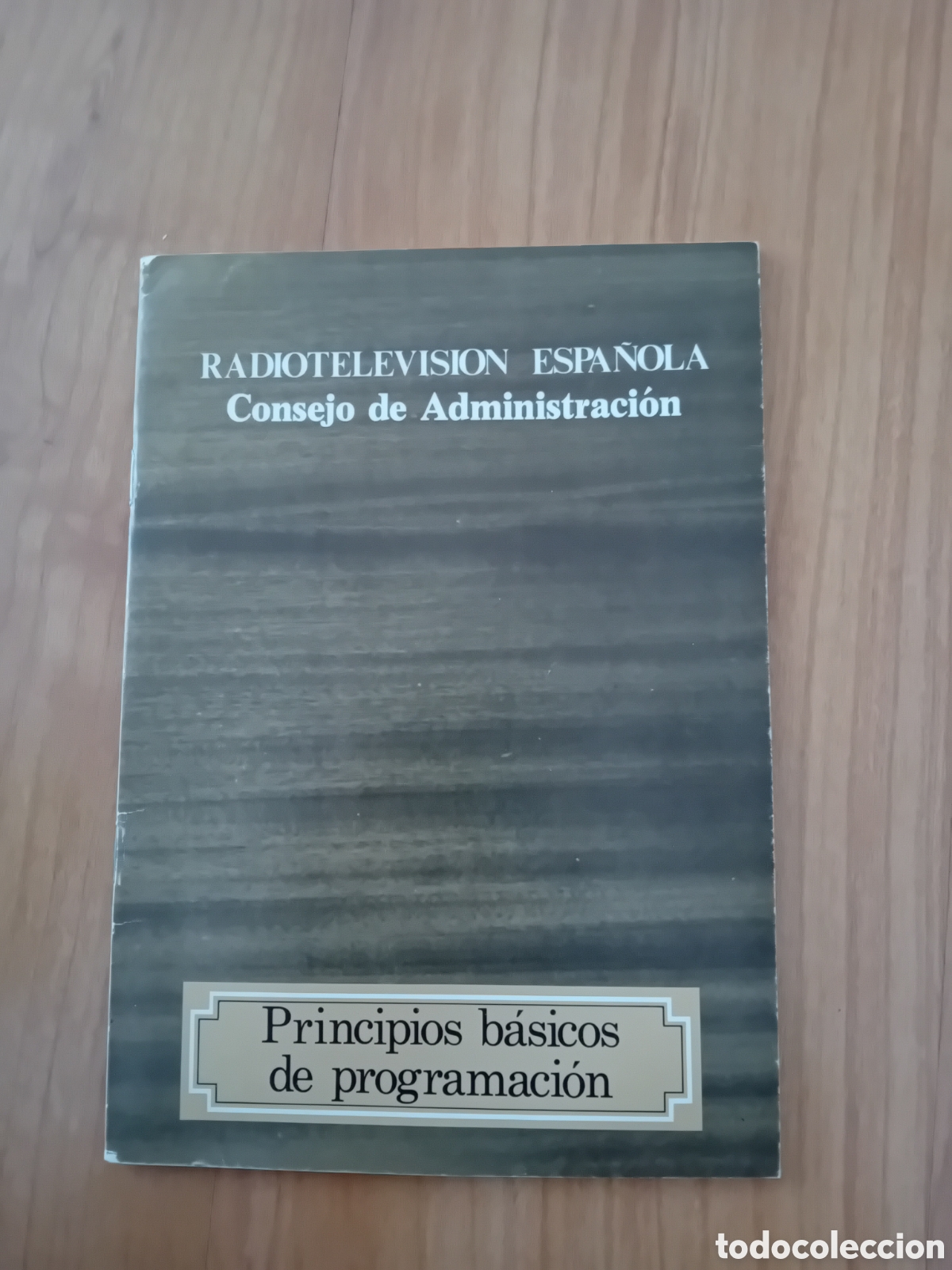 Otros Art&iacute;culos de Coleccionismo en Papel: RTVE. CONSEJO ADMINISTRACI&Oacute;N. PRINCIPIOS B&Aacute;SICOS DE PROGRAMACI&Oacute;N. 36 P&Aacute;GINAS. 1981