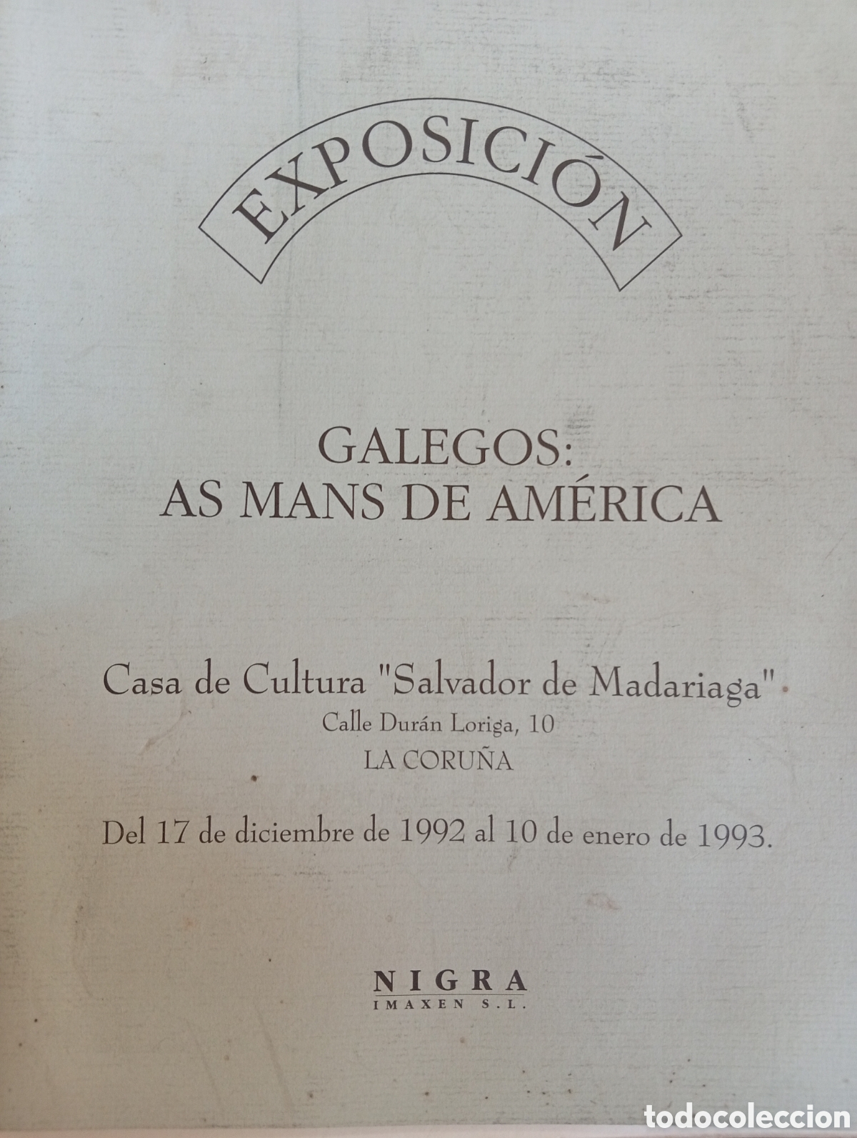 Otros Art&iacute;culos de Coleccionismo en Papel: Exposici&oacute;n galegos as mans de Am&eacute;rica librito