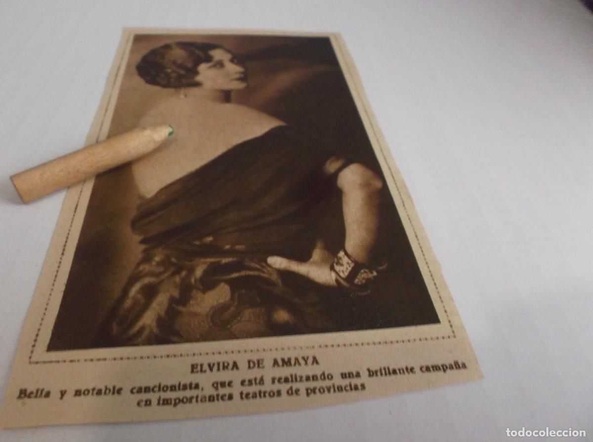 Otros Art&iacute;culos de Coleccionismo en Papel: RECORTE A&Ntilde;O 1929.-LA BELLA CANCIONISTA ELVIRA DE AMAYA GRAN &Eacute;XITO EN LOS TEATROS DE PROVINCIAS