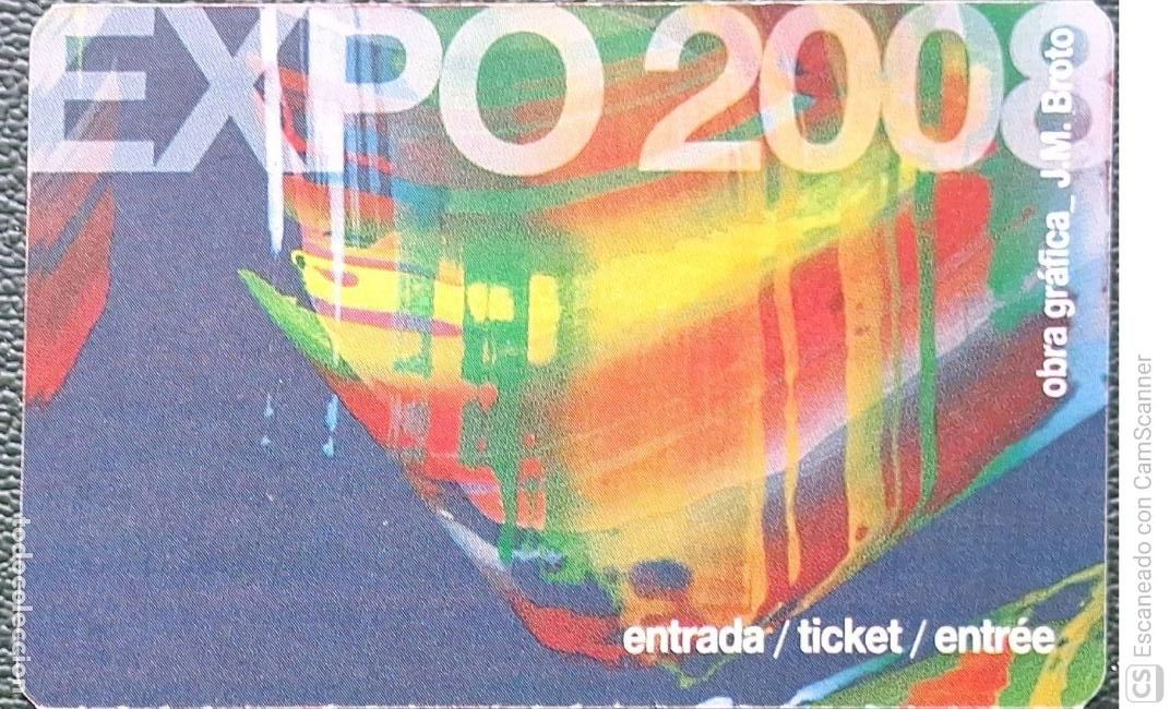 Otros Art&iacute;culos de Coleccionismo en Papel: Entrada a la Expo Zaragoza 2008. Obra Gr&aacute;fica J.M. Broto. Entrada Adulto, para el d&iacute;a 26/07/2008. Bu