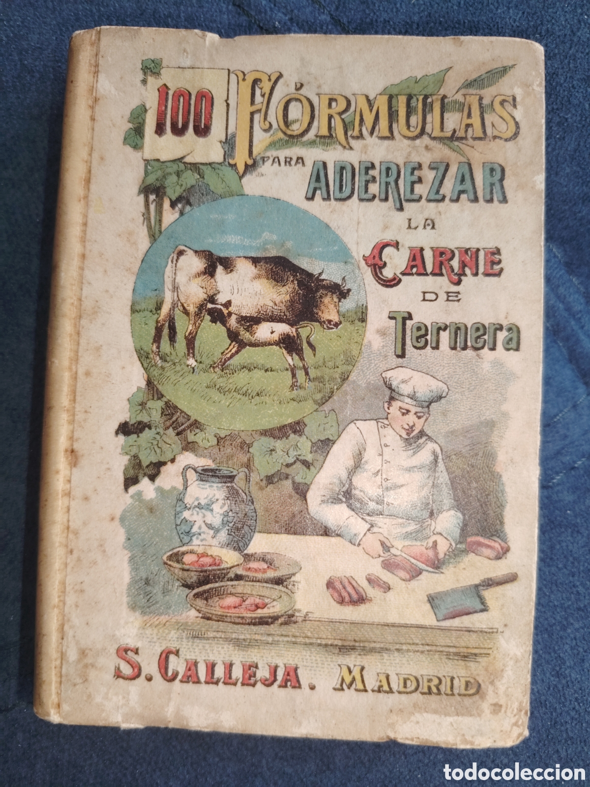 Collectionnisme Papier divers: 100 formulas para aderezar la carne de ternera, s. Calleja, siglo XIX