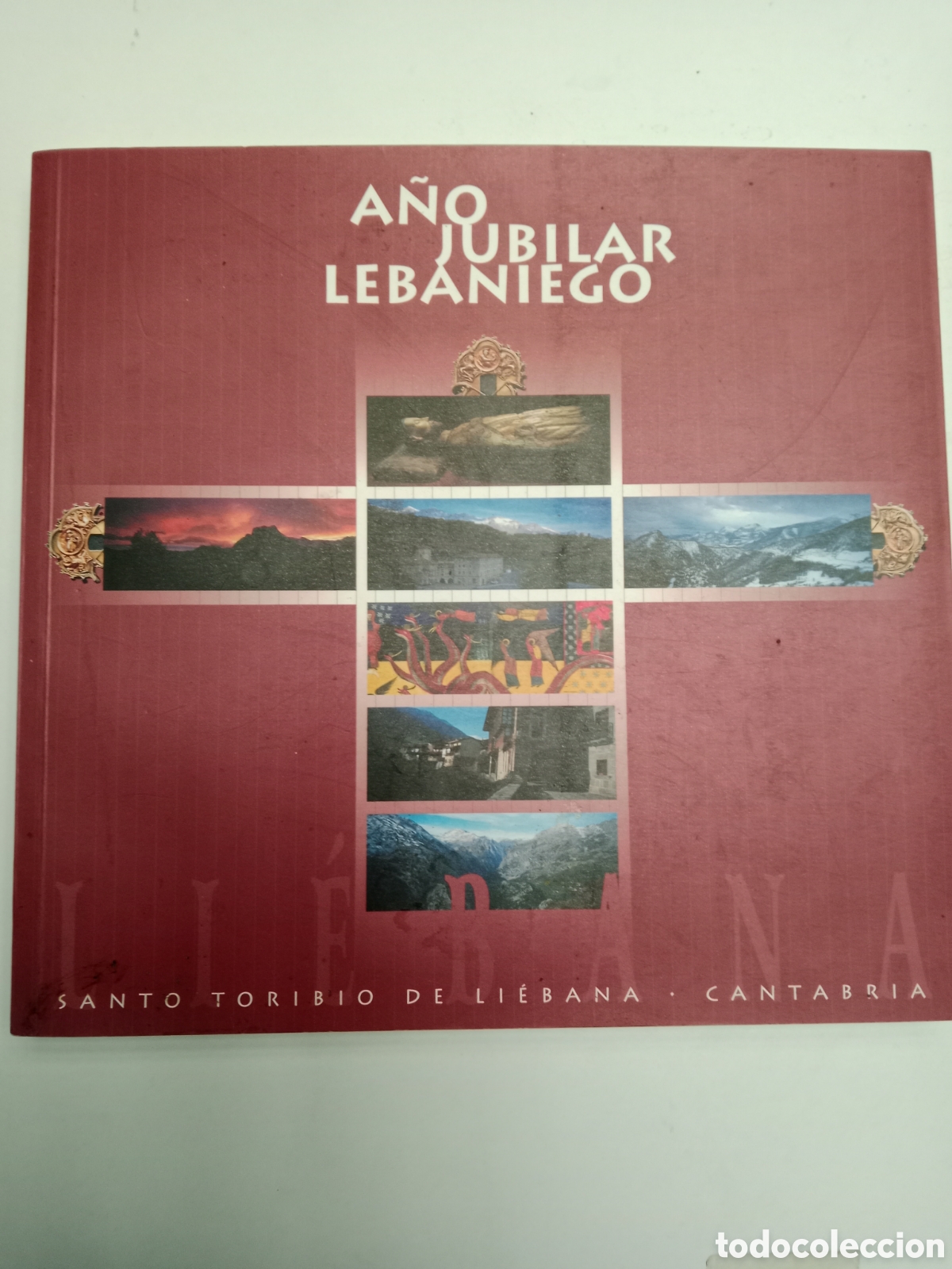 Otros Art&iacute;culos de Coleccionismo en Papel: Libro a&ntilde;o jubilar lebaniego Cantabria 2000