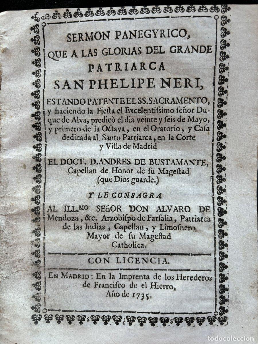 Sammelleidenschaft Andere Papierartikel: Serm&oacute;n panegyrico que a las glorias del grande patriarca San Phelipe Neri estando patente el SS.Sacr