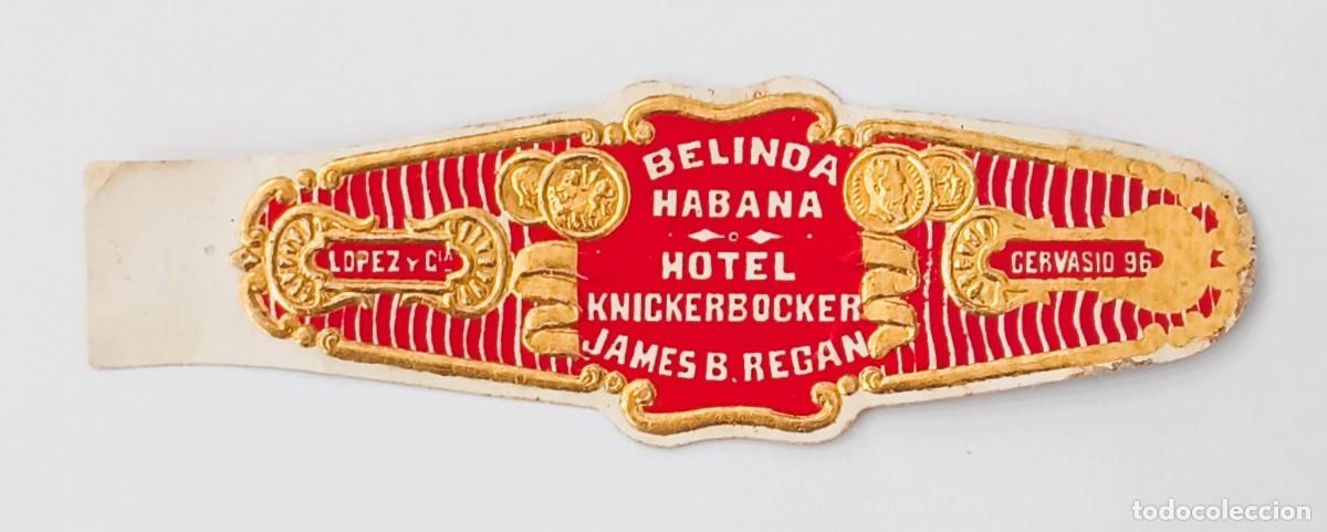Paper Collecting Others: Chinchal, Cigar Band, Antigua Vitola de Coleccion, BELINDA - HOTEL KNICKRSOCKER (2), A554
