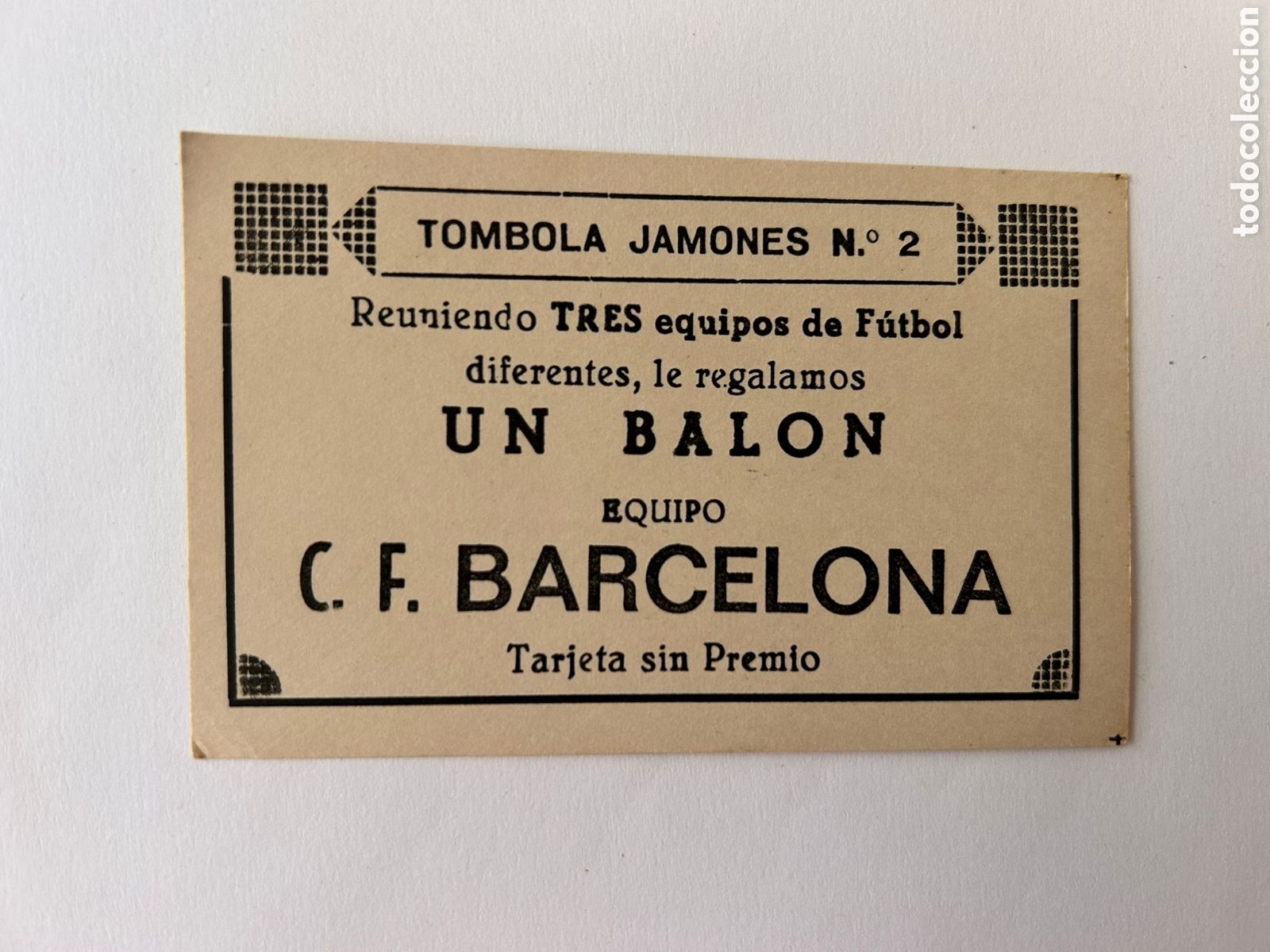 Collectionnisme Papier divers: Papeleta premio bal&oacute;n de futbol FC Barcelona T&oacute;mbola de los jamones n&ordm; 2 siempre toca antiguo