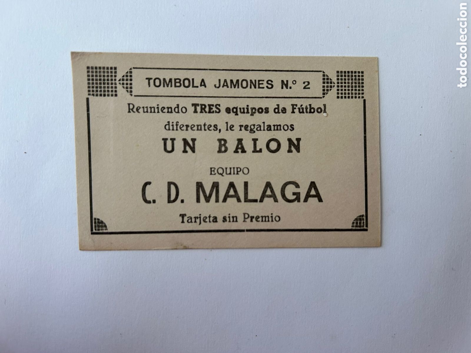 Collectionnisme Papier divers: Papeleta premio bal&oacute;n de f&uacute;tbol c.d M&aacute;laga T&oacute;mbola jamones siempre toca