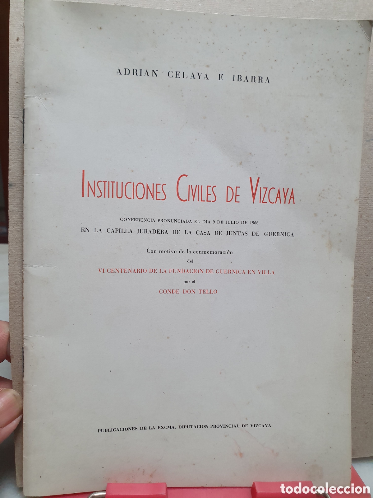 Otros Art&iacute;culos de Coleccionismo en Papel: ADRIAN CELAYA E IBARRA. INSTITUCIONES CIVILES DE VIZCAYA. CAS A DE JUNTAS DE GERNICA. 1966.
