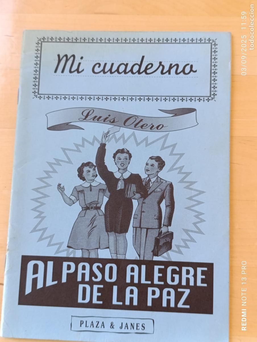 Otros Art&iacute;culos de Coleccionismo en Papel: MI CUADERNO - LUIS OTERO - AL PASO ALEGRE DE LA PAZ - PLAZA & JAN&Eacute;S