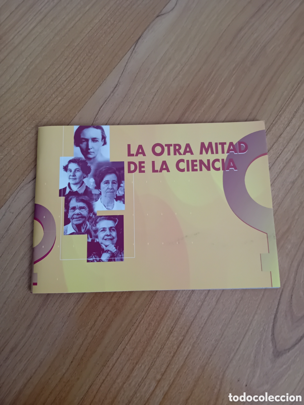 Otros Art&iacute;culos de Coleccionismo en Papel: CATALOGO EXPOSICION LA OTRA MITAD DE LA CIENCIA. MUJERES CIENTIFICAS. INSTITUTO DE LA MUJER. 2001