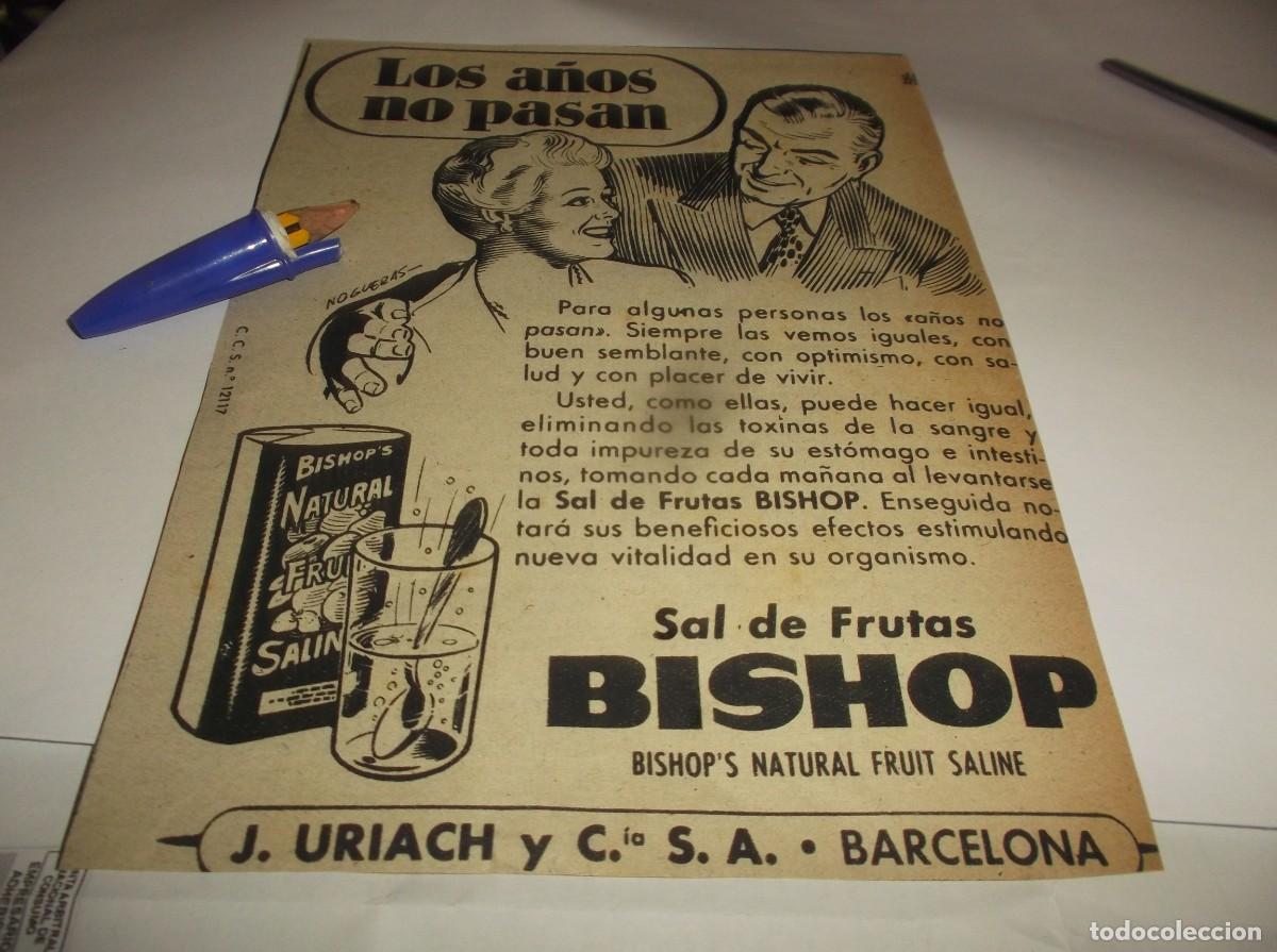 Collectionnisme Papier divers: RECORTE PUBLI.A&Ntilde;O 1951-LOS A&Ntilde;OS NO PASAN -SAL DE FRUTAS BISHOP(DIBUJO NOGUERAS)J.URIACHYC&ordf;-BARCELONA