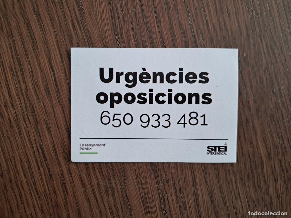 Otros Art&iacute;culos de Coleccionismo en Papel: tarjeta de visita de publicidad, sindicato STEI, urg&egrave;ncies oposicions .