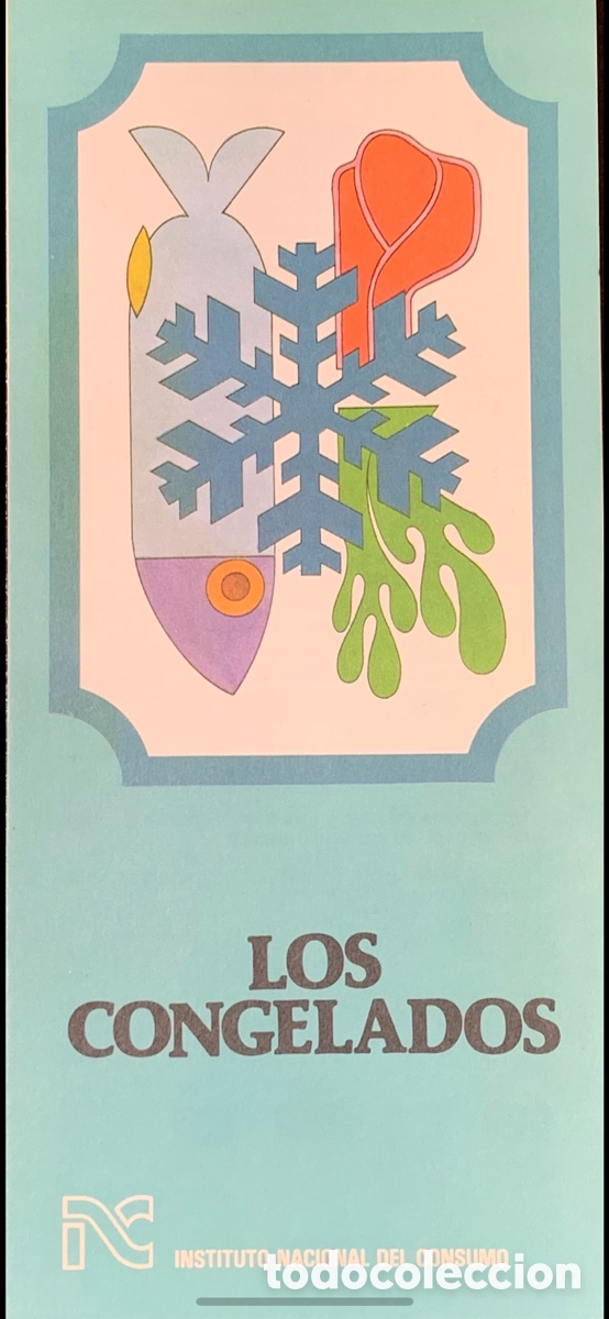 Otros Art&iacute;culos de Coleccionismo en Papel: Folleto. Los Congelados. Instituto Nacional del Consumo. 1985.