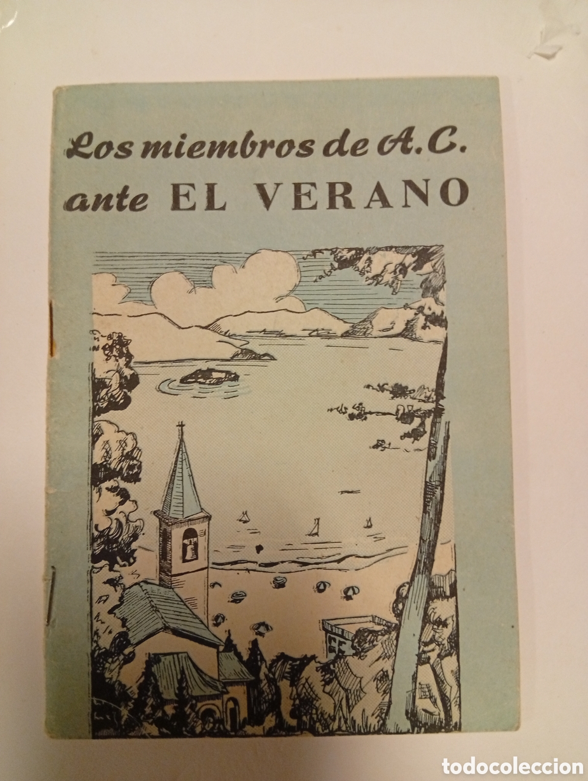 Otros Art&iacute;culos de Coleccionismo en Papel: Antiguo librillo Los miembros de la acci&oacute;n cat&oacute;lica en verano
