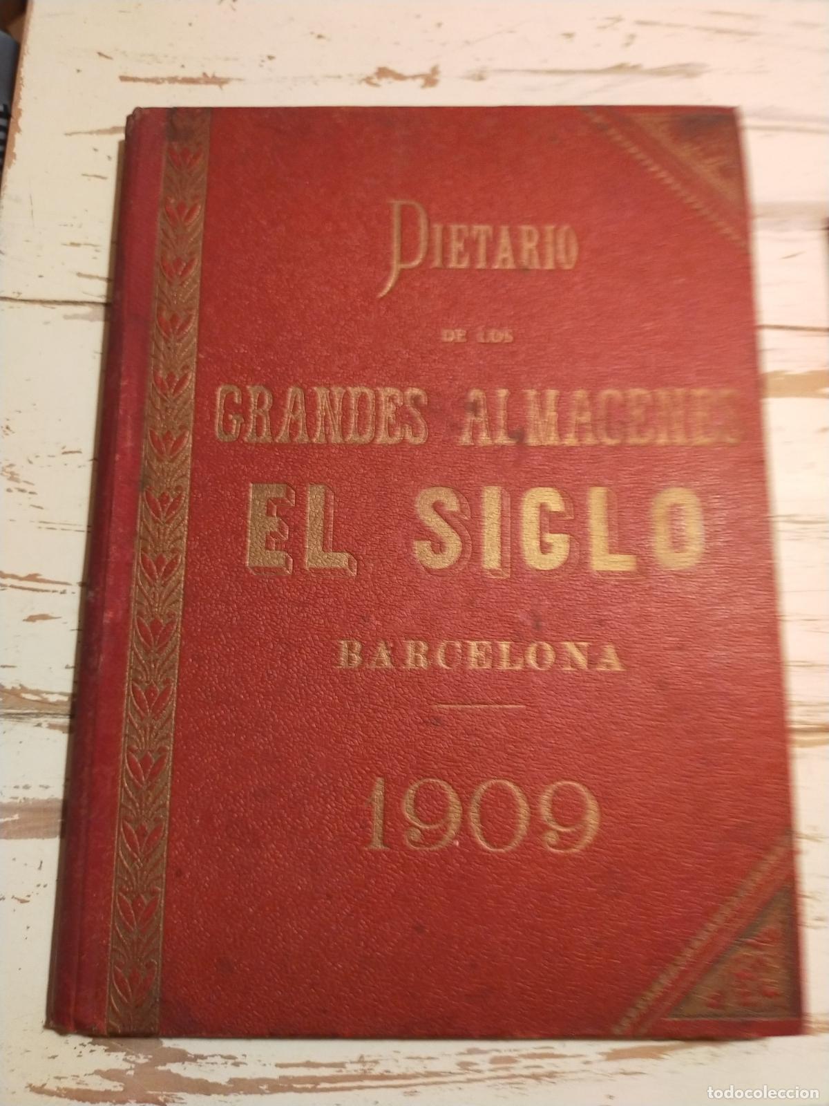 Otros Art&iacute;culos de Coleccionismo en Papel: DIETARIO DE LOS GRANDES ALMACENES EL SIGLO - GRAN PLANO de BARCELONA 1909 -faltan unas pocas hojas