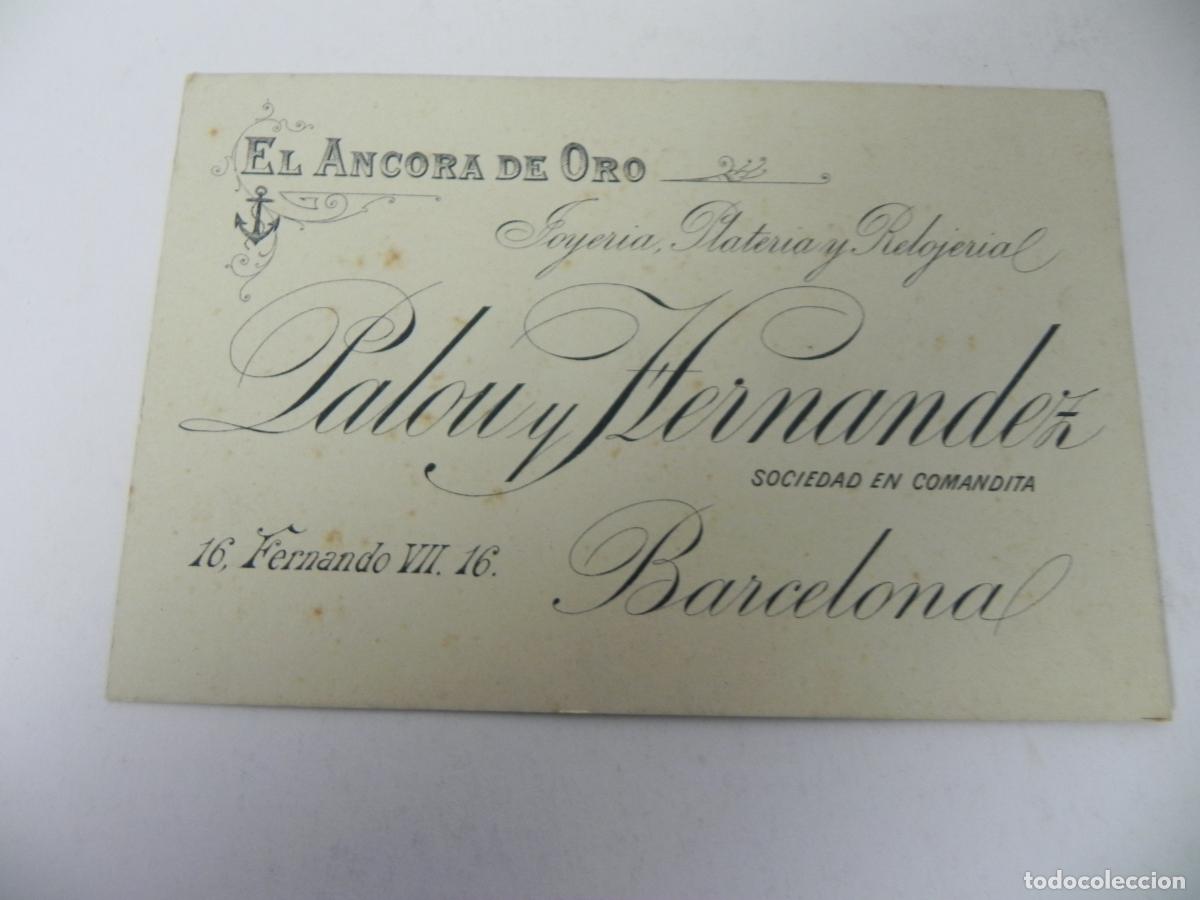 Otros Art&iacute;culos de Coleccionismo en Papel: Tarjeta Comercial Antigua Joyer&iacute;a &rdquo;El &Aacute;ncora de Oro&rdquo; - Palou y Hern&aacute;ndez - Barcelona - C. Ferr&aacute;n