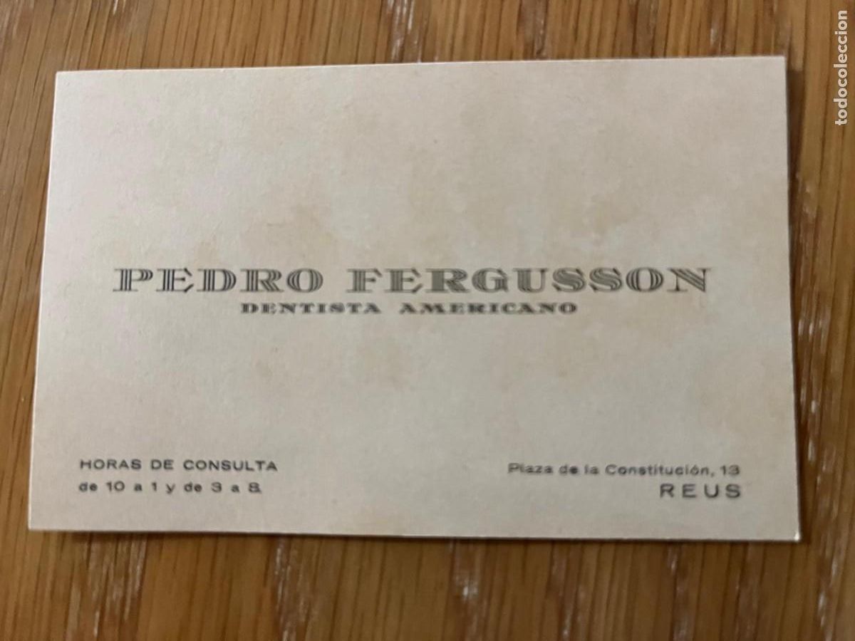 Otros Art&iacute;culos de Coleccionismo en Papel: Pedro Fergusson dentista Americano Reus a&ntilde;os 30