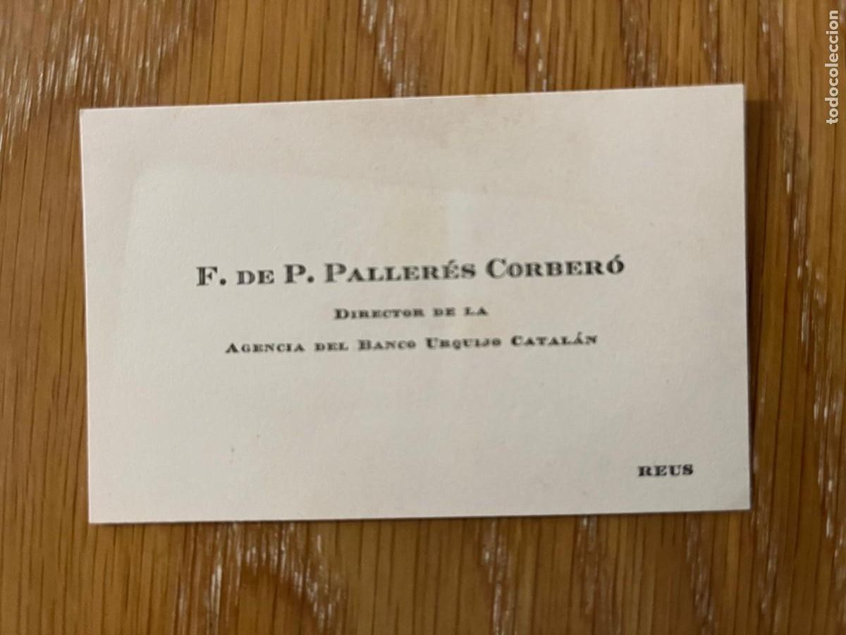 Otros Art&iacute;culos de Coleccionismo en Papel: tarjeta F. de P. Paller&eacute;s Correr&oacute; director Banco Urquijo catal&aacute;n Reus a&ntilde;os 30