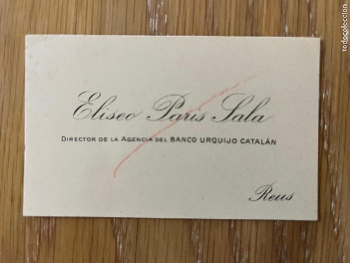 Otros Art&iacute;culos de Coleccionismo en Papel: tarjeta Eliseo Paris Sala director agencia Banco Urquijo catal&aacute;n Reus a&ntilde;os 30